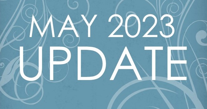 May 2023 Update Newsletter